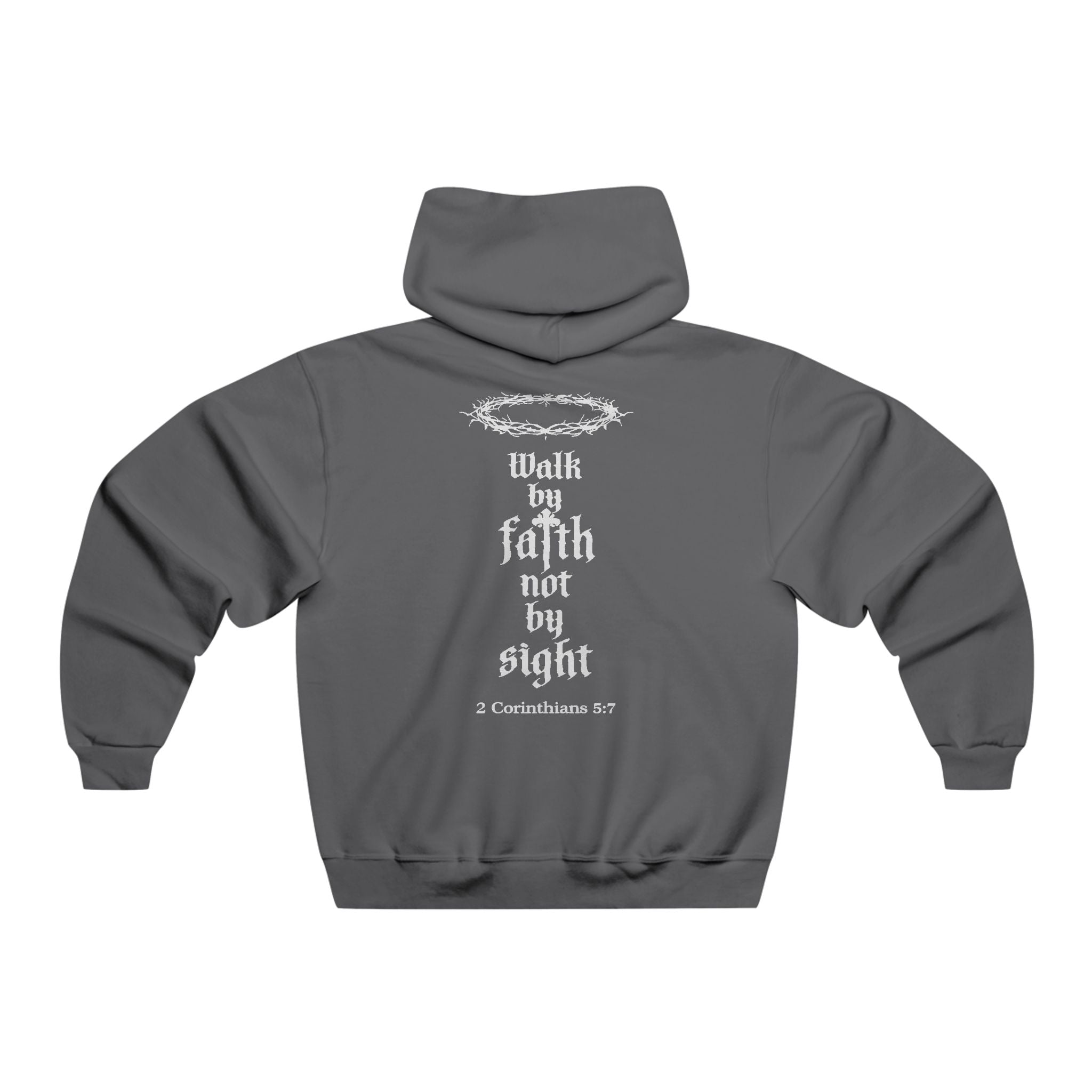 Walk By Faith Not By Sight Hoodie