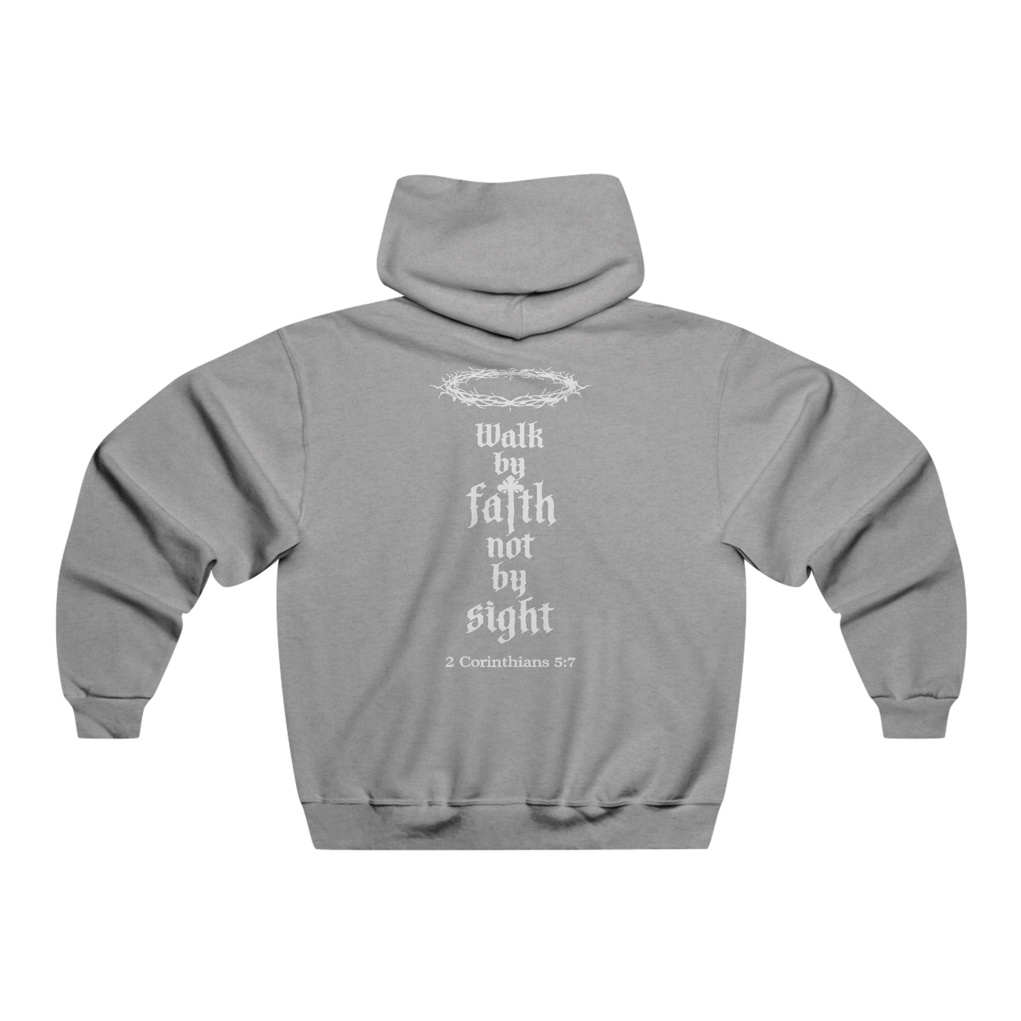 Walk By Faith Not By Sight Hoodie